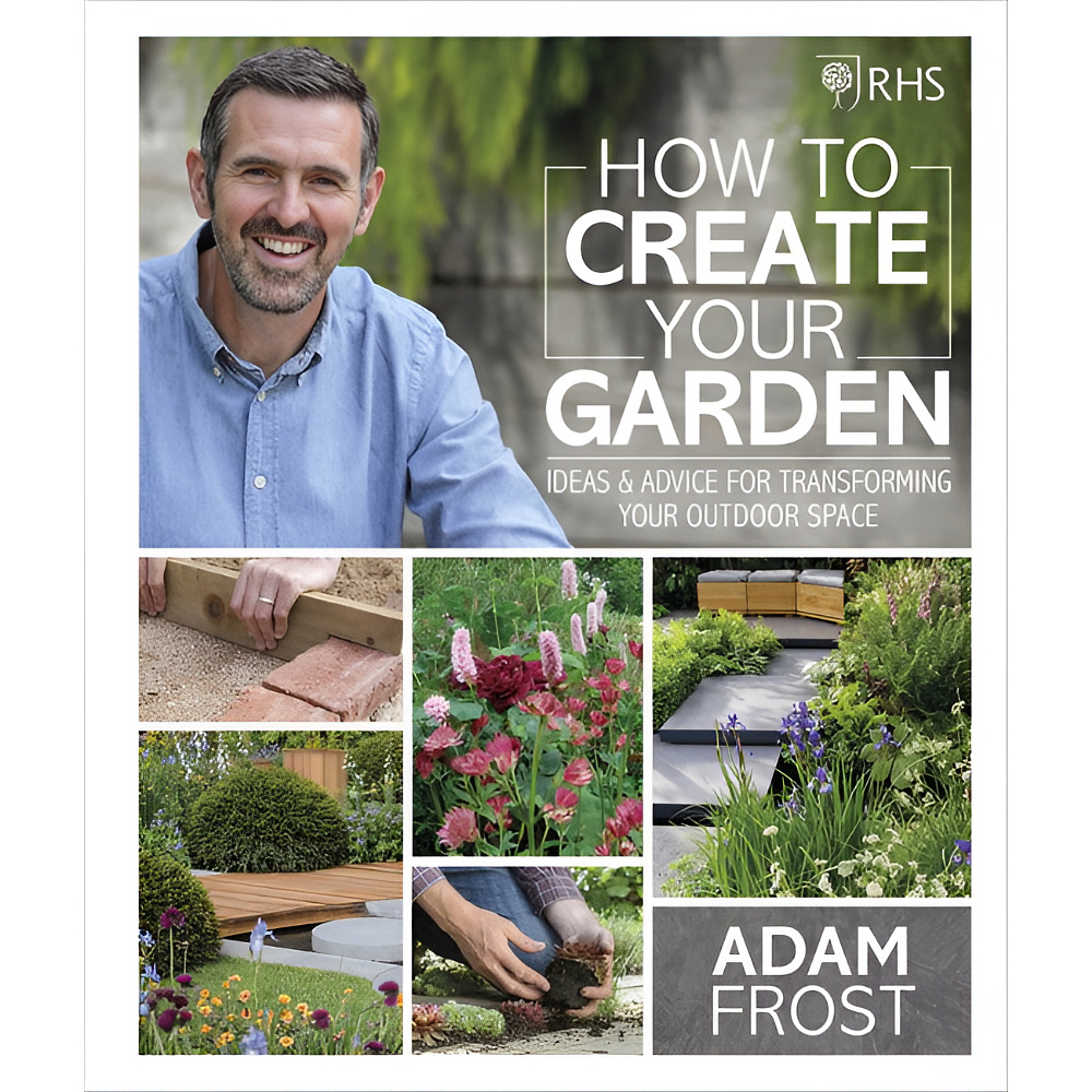 Книга "How To Create Your Garden", (английский язык), Adam Frost