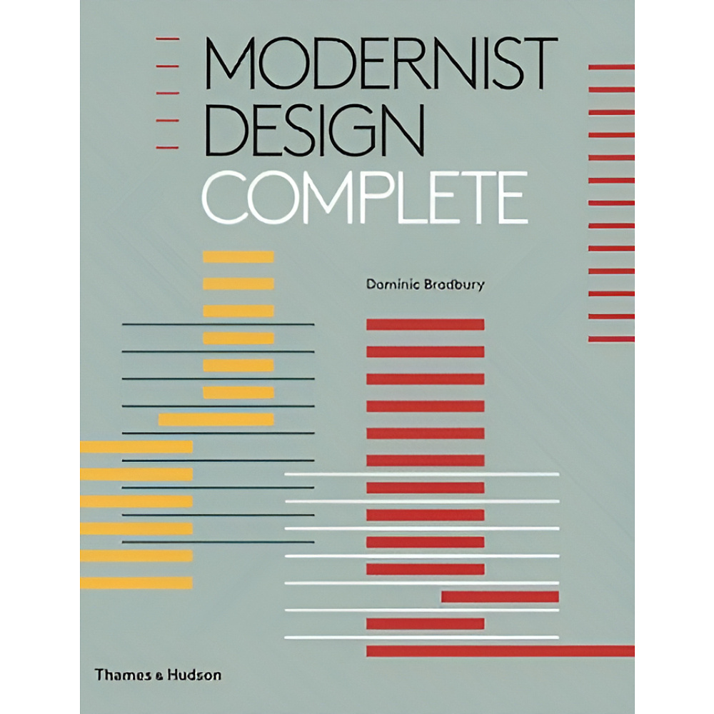 Книга "Modernist Design Complete", (английский язык), Dominic Bradbury