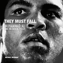 Книга на английском языке "They Must Fall. Muhammad Ali and the Men He Fought"