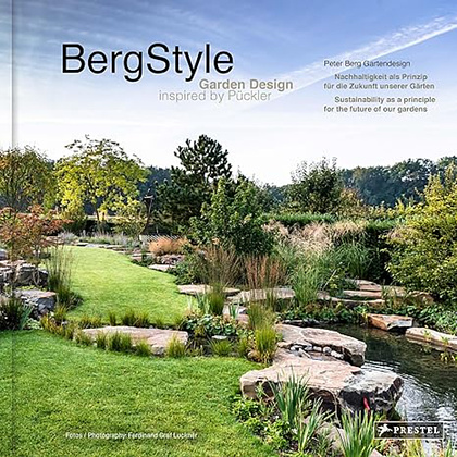 Книга "BergStyle: Garden Design Inspired by Pückler", (английский язык), Peter Berg