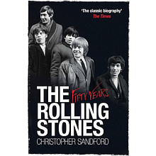 Книга на английском языке "The Rolling Stones: Fifty Years", Christopher Sandford