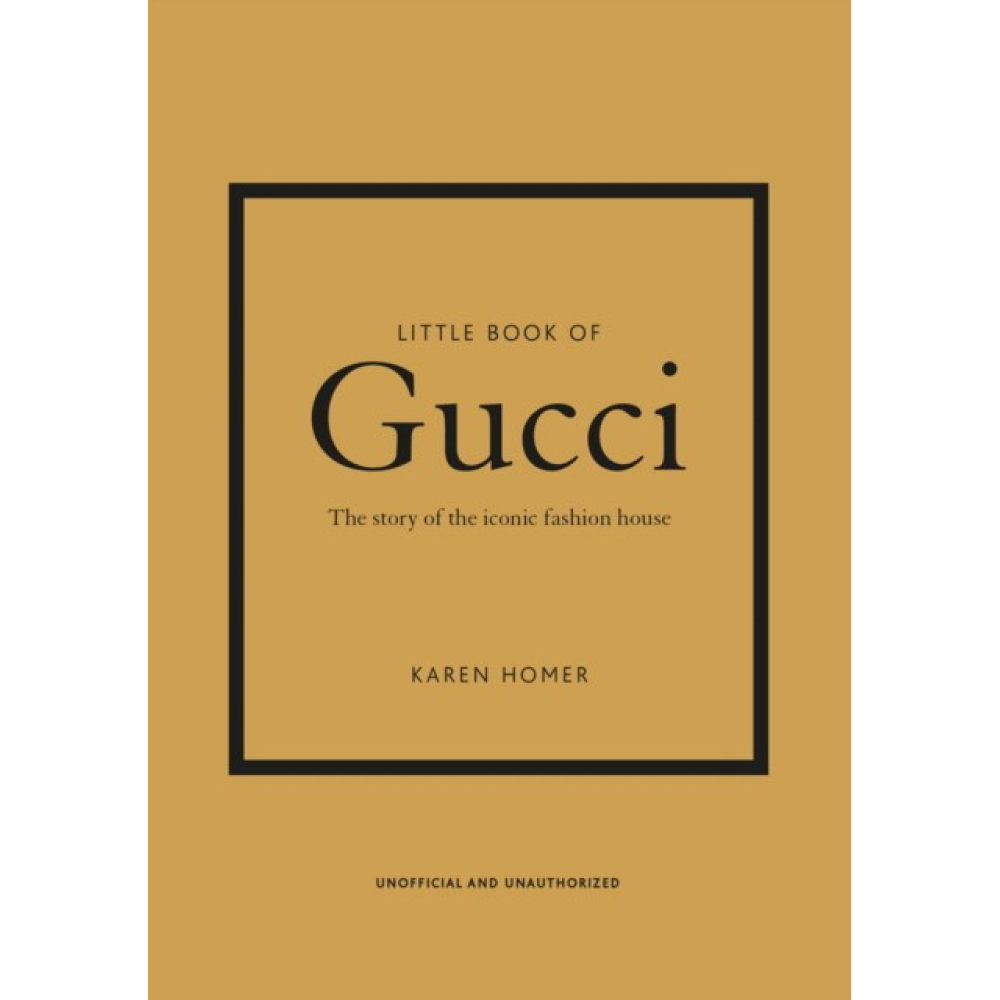 Книга на английском языке " Little Book of Gucci: The Story of the Iconic Fashion House"