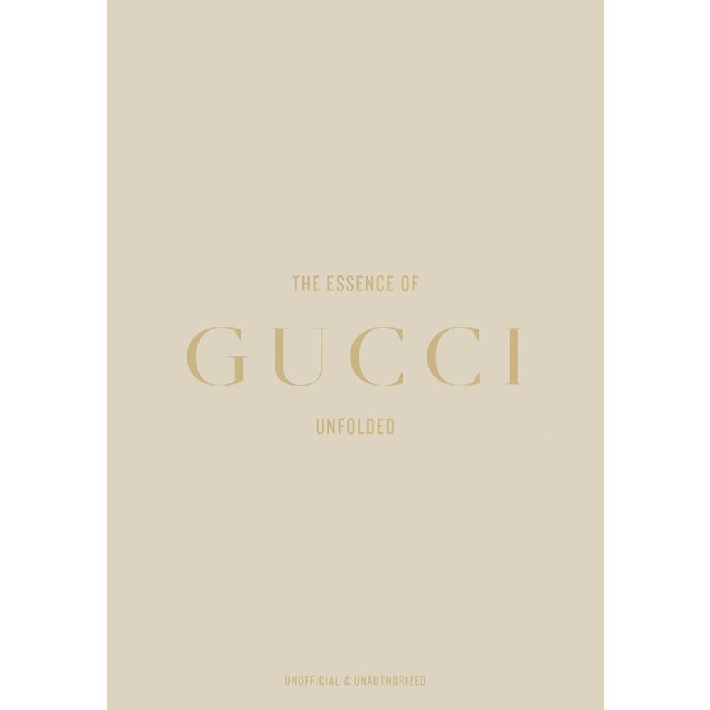 Книга на английском языке "The Essence of Gucci. Unfolded" HB, Kelly Reising