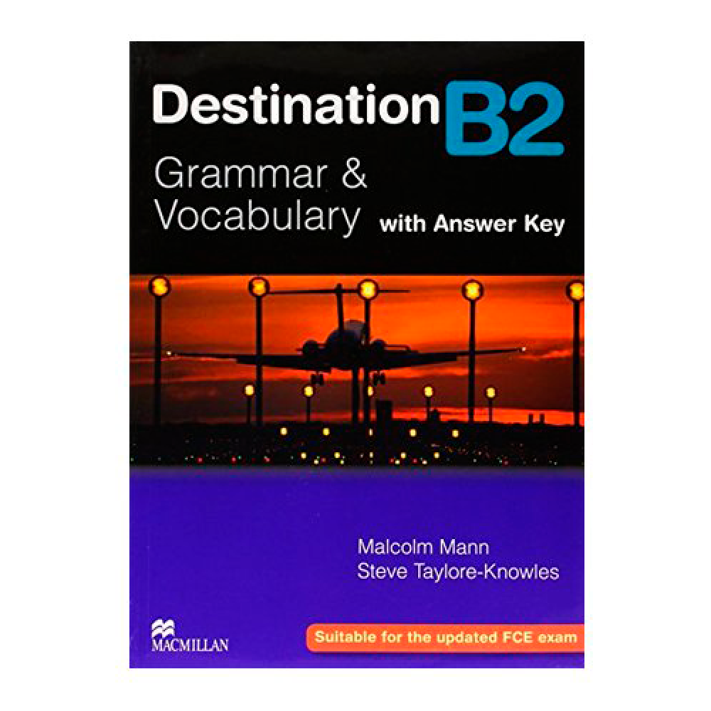 Книга "Destination Grammar B2: Student's Book With Key", Mann M., Taylore-Knowles S.